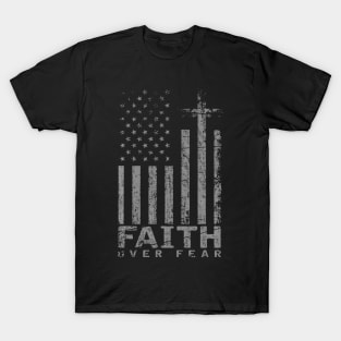 USA Flag Patriotic American  Faith Over Fear Prayer T-Shirt